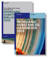 無機物質2013：ハンドブック・書誌（全４巻）<br>Inorganic Substances. 2013. [Set of Handbook and Bibliography], 4 Teile (De Gruyter Reference) （2013. XL, 6480 S. 280 mm）