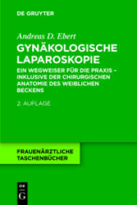 Gynäkologische Laparoskopie : Ein Wegweiser für die Praxis - Inklusive chirurgischer Anatomie des weiblichen Beckens (Frauenärztliche Taschenbücher)