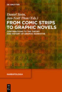 From Comic Strips to Graphic Novels : Contributions to the Theory and History of Graphic Narrative (Narratologia 37)
