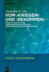 Vom 'kriegen' und 'bekommen' : Kognitiv-semantische， variationslinguistische und sprachgeschichtliche Perspektiven (Linguistik - Impulse & Tendenzen 53)