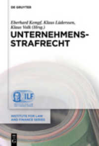 Unternehmensstrafrecht (Institute for Law and Finance Series 10) （XXVIII, 414 S. 230 mm）