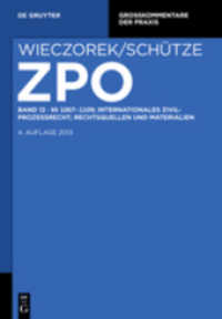 Zivilprozessordnung und Nebengesetze. Band 12     1067-1109; Internationales Zivilprozessrecht; Rechtsquellen und Materialien （4. Aufl. 2012. XXXI, 1122 S. 240 mm）