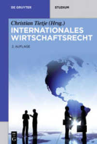 Internationales Wirtschaftsrecht (De Gruyter Studium) （2. Aufl. 2015. L, 963 S. 230 mm）