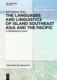 The Languages and Linguistics of Island Southeast Asia and the Pacific : A Comprehensive Guide (The World of Linguistics [WOL] 5) （2025. 240 mm）