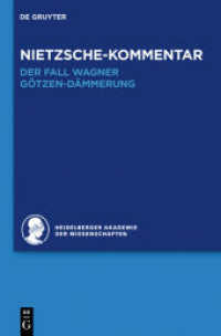 ニーチェ全集への歴史的批評的注解　第６巻１　『偶像の黄昏』『ヴァーグナーの場合』<br>Nietzsche-Kommentar, Historischer und kritischer Kommentar zu Friedrich Nietzsches Werken. 6.1 Nietzsche-Kommentar: "Der Fall Wagner" und "Götzen-Dämmerung" （2012. XVII, 698 S. 230 mm）