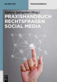 Praxishandbuch Rechtsfragen Social Media (De Gruyter Praxishandbuch) （2013. XLIV, 468 S. 240 mm）