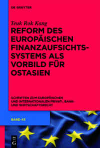 Reform des europäischen Finanzaufsichtssystems als Vorbild für Ostasien (Schriften zum Europäischen und Internationalen Privat-, Bank- und Wirtschaftsrecht) 〈Bd. 43〉