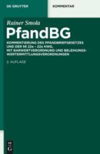 PfandBG, Kommentar : Kommentierung des Pfandbriefgesetzes und der §§ 22a-22o KWG, mit Barwertverordnung und Beleihungswertermittlungsverordnungen (De Gruyter Kommentar) （2. Aufl. 2014. XXII, 476 S. 230 mm）