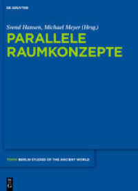 Parallele Raumkonzepte (Topoi. Berlin Studies of the Ancient World 16) （2013. VI, 384 S. Diverse Abb. s/w und 4c. 280 mm）