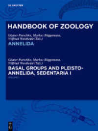 Handbook of Zoology. Annelida. Volume 1 Annelida Basal Groups and Pleistoannelida， Sedentaria I Bd.1 : Volume 1: Annelida Basal Groups and Pleistoannelida， Sedentaria I (Handbook of Zoology. Annelida Volume 1)