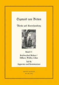 Sigmund von Birken: Werke und Korrespondenz. Band 11 Der Briefwechsel zwischen Sigmund von Birken und Johann Michael Dilherr, Daniel Wülfer und Caspar von Lilien, 2 Teile (Neudrucke deutscher Literaturwerke. N. F. 81/82) （2015. LXII, 668 S. 15 b/w ill. 235 mm）