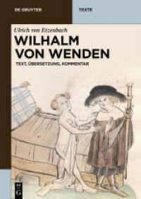 Wilhelm von Wenden : Text, Übersetzung, Kommentar (De Gruyter Texte) （2017. VII, 250 S. 2 b/w ill. 240 mm）