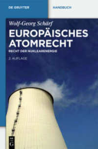 Europäisches Atomrecht : Recht der Nuklearenergie (De Gruyter Handbuch) （2. Aufl. 2012. LIV, 530 S. 240 mm）