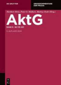 AktG. 9    179-201 (Großkommentare der Praxis) （5. Aufl. 2024. XXVI, 836 S. 240 mm）