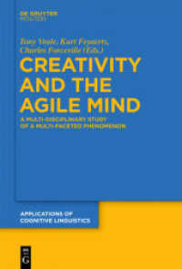 Creativity and the Agile Mind : A Multi-Disciplinary Study of a Multi-Faceted Phenomenon (Applications of Cognitive Linguistics [ACL] 21)
