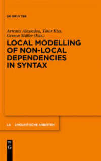 Local Modelling of Non-Local Dependencies in Syntax (Linguistische Arbeiten 547) （2012. VI, 526 S. 230 mm）