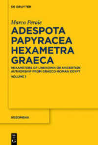 Marco Perale: Adespota Papyracea Hexametra Graeca (APHEX). Volume I APHex I Vol.1 (Sozomena 18) （2020. XXXII, 542 S. 27 col. ill. 230 mm）