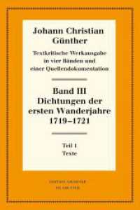 Johann Christian Günther: Textkritische Werkausgabe. Band III Dichtungen der ersten Wanderjahre 1719-1721 : 1: Texte. 2: Nachweise und Erläuterungen (Neudrucke deutscher Literaturwerke. N. F. 73/74) （2013. XII, 533 S. 205 mm）