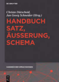 文・発話・シェーマ事典<br>Handbuch Satz, Äußerung, Schema (Handbücher Sprachwissen (HSW) 4) （2015. XIV, 582 S. 240 mm）