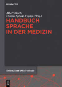 医療言語事典<br>Handbuch Sprache in der Medizin (Handbücher Sprachwissen (HSW) 11) （2015. X, 476 S. 240 mm）