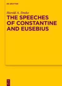 The Speeches of Constantine and Eusebius (Texte und Untersuchungen zur Geschichte der altchristlichen Literatur 199) （2025. XII, 210 S. 240 mm）