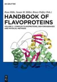 Handbook of Flavoproteins. Volume 2 Complex Flavoproteins， Dehydrogenases and Physical Methods Vol.2 : Complex Flavoproteins， Dehydrogenases and Physical Methods (Handbook of Flavoproteins Volume 2)