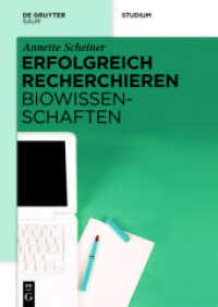 Erfolgreich recherchieren - Biowissenschaften (Erfolgreich recherchieren) （2013. VIII, 92 S. 240 mm）