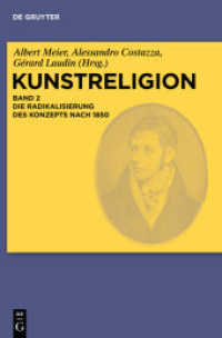 Kunstreligion. Band 2 Die Radikalisierung des Konzepts nach 1850 (Kunstreligion Band 2)