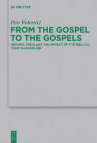 From the Gospel to the Gospels : History， Theology and Impact of the Biblical Term 'euangelion' (Beihefte zur Zeitschrift für die neutestamentliche Wissenschaft 195)