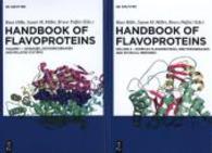Handbook of Flavoproteins. Volume 1+2 Set: Handbook of Flavoproteins， 2 Teile : Oxidases， Dehydrogenases and Related Systems; Complex Flavoproteins， Dehydrogenases and Physical Methods