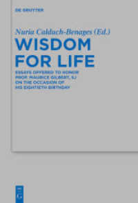 Wisdom for Life (Beihefte zur Zeitschrift für die alttestamentliche Wissenschaft 445)