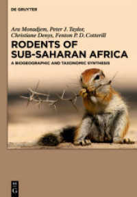Rodents of Sub-Saharan Africa : A biogeographic and taxonomic synthesis （2015. X, 1092 S. 160 b/w and 610 col. ill., 50 b/w tbl. 240 mm）