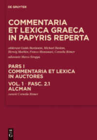 Commentaria et lexica Graeca in papyris reperta (CLGP). Commentaria et lexica in auctores. Aeschines - Bacchylides. Pars I. Volume 1. Fasc. Alcman (Commentaria et lexica Graeca in papyris reperta (CLGP). Commentaria et lexica in auctores. Aeschines -