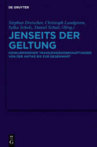 Jenseits der Geltung : Konkurrierende Transzendenzbehauptungen von der Antike bis zur Gegenwart