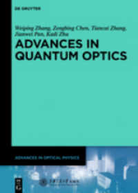 Advances in Quantum Optics Vol.8 （2050. 360 S. 180 b/w ill. 240.00 mm）
