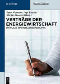 Praxisformularbuch Energiewirtschaftliche Verträge : Strom, Gas, Erneuerbare Energien, KWK (De Gruyter Praxishandbuch) （2014. XXXVI, 674 S. 240 mm）
