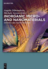 無機ナノ材料<br>Inorganic Micro- and Nanomaterials : Synthesis and Characterization （2013. XIV, 215 S. 20 b/w and 62 col. ill. 240 mm）