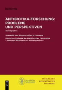 Antibiotika-Forschung: Probleme und Perspektiven (Abhandlungen Der Akademie Der Wissenschaften in Hamburg") 〈2〉