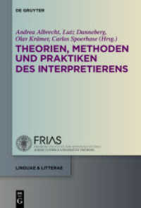 Theorien， Methoden und Praktiken des Interpretierens (linguae & litterae Bd.49)