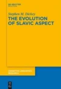 The Evolution of Slavic Aspect (Cognitive Linguistics Research [CLR])