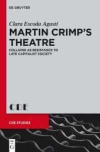 Collapse as Resistance in Martin Crimp 's Theatre (Contemporary Drama in English Studies 24)