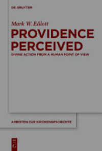 Providence Perceived : Divine Action from a Human Point of View (Arbeiten zur Kirchengeschichte 124)