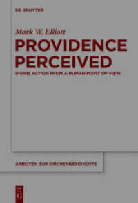 Providence Perceived : Divine Action from a Human Point of View (Arbeiten zur Kirchengeschichte 124)