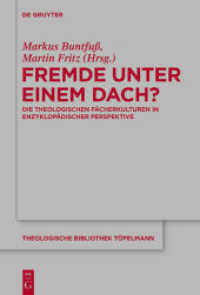 Fremde unter einem Dach? : Die theologischen Fächerkulturen in enzyklopädischer Perspektive (Theologische Bibliothek Töpelmann Bd.163)
