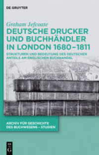 Deutsche Drucker und Buchhändler in London 1680-1811 : Strukturen und Bedeutung des deutschen Anteils am englischen Buchhandel (Archiv für Geschichte des Buchwesens - Studien 12)