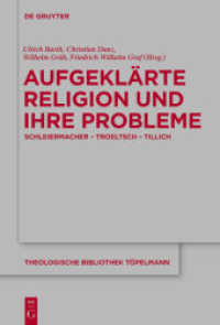 Aufgeklärte Religion und ihre Probleme : Schleiermacher - Troeltsch - Tillich (Theologische Bibliothek Töpelmann 165)
