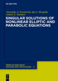 Singular Solutions of Nonlinear Elliptic and Parabolic Equations (De Gruyter Series in Nonlinear Analysis and Applications 24)