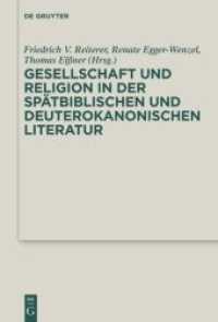 Gesellschaft und Religion in der spätbiblischen und deuterokanonischen Literatur (Deuterocanonical and Cognate Literature Studies 20)
