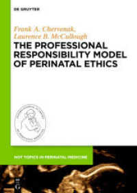 The Professional Responsibility Model of Perinatal Ethics (Hot Topics in Perinatal Medicine 2)