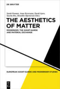 Aesthetics of Matter : Modernism, the Avant-garde and Material Exchange (European Avant-garde and Modernism Studies) -- Hardback